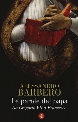 Alessandro Barbero - Le parole del Papa